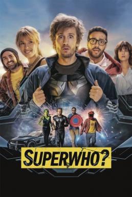 ดูหนังออนไลน์ฟรี Superwho: ซูเปอร์ฮู ฮีโร่ฮีรั่ว (2022)