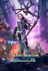 ดูหนังออนไลน์ฟรี The Red Sparrow (2022) ปฎิบัติการพิทักษ์นกเพลิง