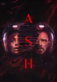 ดูหนังออนไลน์ฟรี Ash (2025) แอช ดาวมฤตยู