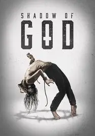 ดูหนังออนไลน์ฟรี Shadow of God (2025)