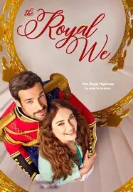 ดูหนังออนไลน์ฟรี The Royal We (2025) เดอะ รอยัล วี
